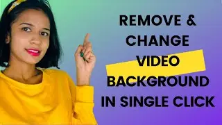 Change Video Background | Remove Video Background In Single Click | Online Free Remove Video Backgrd