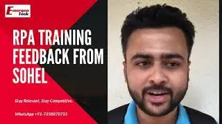 RPA Training feedback from Sohel | EmergenTeck (Kausal Vikash)