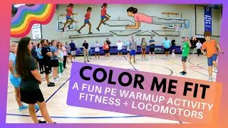 Color Me Fit Warmup | A Fun PE Activity | Practice Locomotors and Learn New Exercises |