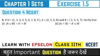 Class 11th Maths | Chapter 1 Sets | Exercise 1.5 Q4 | NCERT Solution 2024