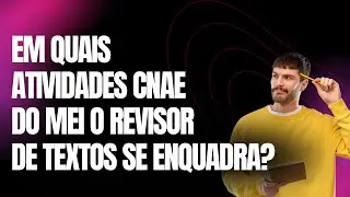 Em quais atividades (CNAE) do MEI o revisor de textos se enquadra?
