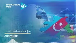 La voix de l’Azerbaïdjan - Analytique