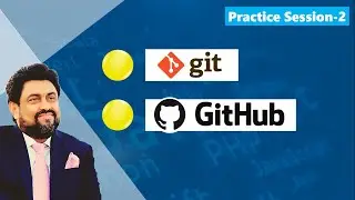 Practice Session-2 Git Installation GitHub Account Creation and Usage Governor Sindh Free IT Course