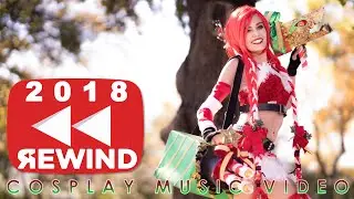 IT’S 2018 REWIND A YEARS WORTH OF COSPLAY AWESOMENESS - DIRECTOR’S CUT CMV