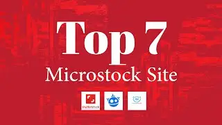 Top 7 Microstock Site Included Shutterstock, Freepik & Adobestock