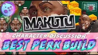 BLEEDING EDGE - BEST (OFFENSIVE) MAKUTU MOD BUILD / OVERALL CHARACTER DISCUSSION