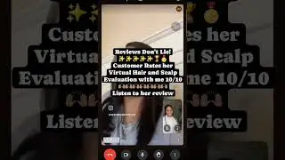 Client Reviews Virtual Hair and Scalp Evaluation w/The Alopecia Doctor Hair and Scalp Spa. #htx