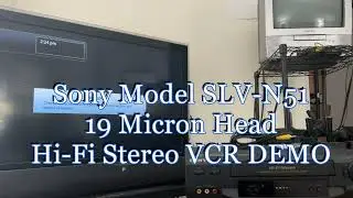Sony SLV-N51 Hifi Stereo VCR Demo Posted 10/29/24