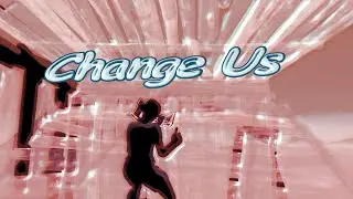 Change Us (Snavs) - Fortnite Montage