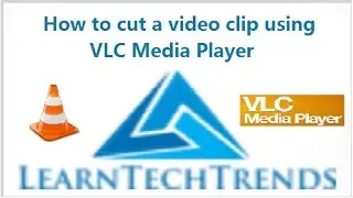 How to cut or crop a certain part of a video clips using VLC media player