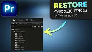 RESTORE OBSOLETE EFFECTS in Premiere Pro