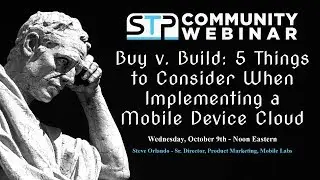 Buy v. Build: 5 Things to Consider When Implementing a Mobile Device Cloud