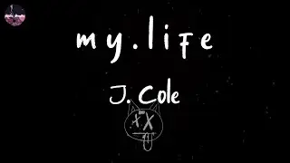 J. Cole - m y . l i f e (with 21 Savage & Morray) (Lyric Video)