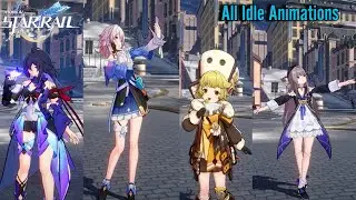 All Characters Idle Animation | Honkai Star Rail