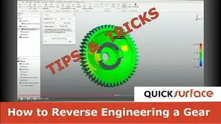Workflow: Reverse Engineering a Gear with QUICKSURFACE