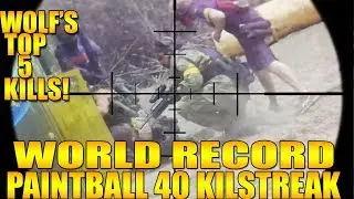 WORLD RECORD PAINTBALL KILLSTREAK ON WOLFS TOP 5 KILLS!