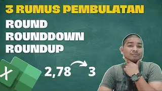 CARA MEMBULATKAN ANGKA DESIMAL TANPA RIBET DI MICROSOFT EXCEL 2022 | RUMUS ROUND-ROUNDDOWN-ROUNDUP