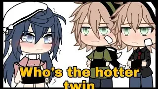 Who is the hotter twin♡GachaLife ♡Trend♡■🐞MLB🐞■