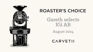 Roaster's Choice August 2024 - Kii AB from Kenya