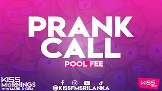 KISS FM PRANK CALLS - POLL FEES  2020/06/13