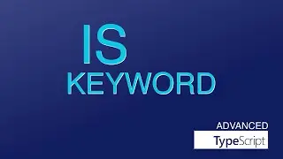 The IS keyword - Advanced Typescript Generics