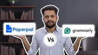 Paperpal Vs Grammarly - Which One Is Better for You?