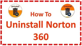 Uninstall Norton 360