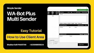 Tutorial About Client Area | WA-Bot Plus Multi Sender | Simple Sender