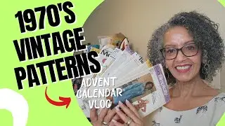 VINTAGE SEWING PATTERN HAUL - ADVENT CALENDAR DAY 17