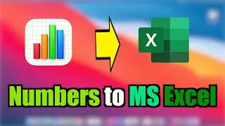 How to convert Numbers to MS Excel ! Free solutions