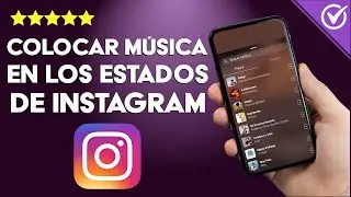 ¿Cómo Poner Música en las Fotos de Instagram Antes de Publicarlas?