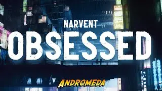 Narvent - Obsessed