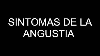 SINTOMAS DE LA ANGUSTIA