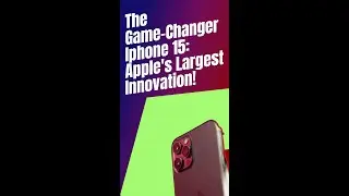 iPhone 15: Everything We Know - Apple's Biggest Move Ever
