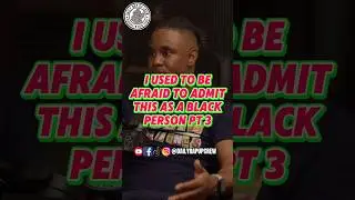 I Used to Be Afraid to Admit This as a Black Person pt 3 #dailyrapupcrew