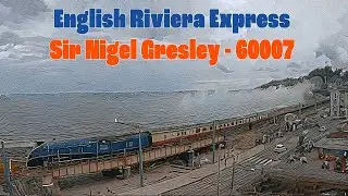 English Riviera Express with Sir Nigel Gresley 60007