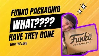 FUNKO PACKAGING.... WHAT HAVE THEY DONE!!
