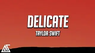 Taylor Swift - Delicate (Lyrics)