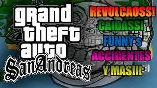 REVOLCAOSS!, CAIDAS, FUNNY, Y MASS | GTA SAN ANDREAS