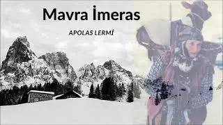 Mavra İmeras (Karadeniz Rumcası)