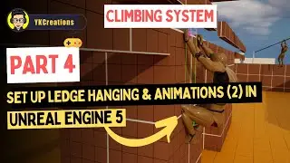 How to Set up Ledge Hanging Animations(Part 2) in UE5 Climbing System Tutorial | part 4 |