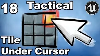 Tactical Combat 18 - Tile Under Cursor - Unreal Engine Tutorial Turn Based