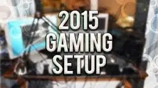 Gaming Setup (2015)(100 Subscribers Special)[HD]
