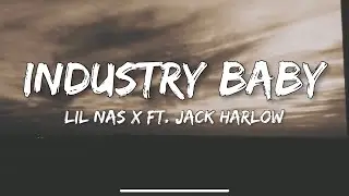 Lil Nas X - Industry Baby (Lyrics) ft. Jack Harlow