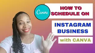 Schedule Designs from Canva: How to Schedule on Instagram Posts WITHOUT Facebook