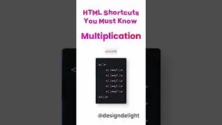 HTML Shortcuts You Must Know part 6 Multiplication 