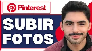Cómo Subir Fotos O Imágenes A Pinterest ( En 2026 )