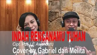 Indah RencanaMu Tuhan (Cover Gabriel dan Melita)
