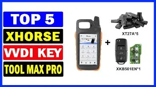 Top 5 Best Xhorse VVDI Key Tool Max Pro Of 2024