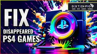Restore Your Disappeared Games and Apps Back on PS4